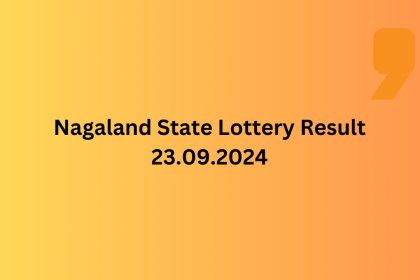 Nagaland State Lottery Result LIVE 23.09.2024: Dear Dwarka Winners list