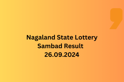 Nagaland State Lottery Result LIVE 26.09.2024: Dear Mahanadi Winners list