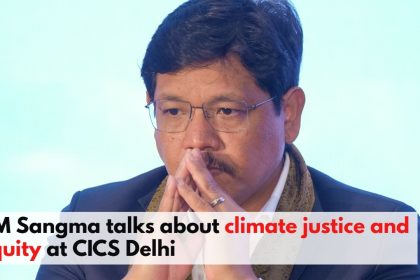CM Sangma highlights Meghalaya’s proactive approach to combat climate change
