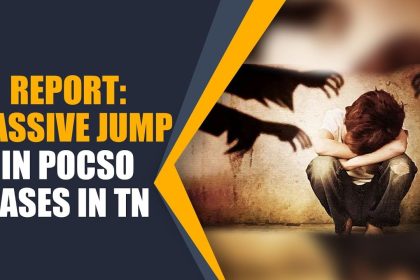 Sharp rise in POCSO cases in Tamil Nadu in 2024: Govt data